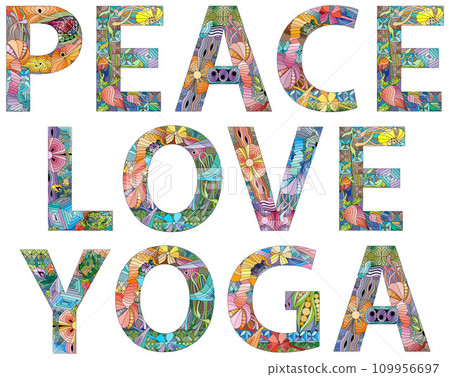 PEACE LOVE YOGA. Vector zentangle object for decoration PEACE LOVE YOGA. Vector zentangle object for decoration 109956697