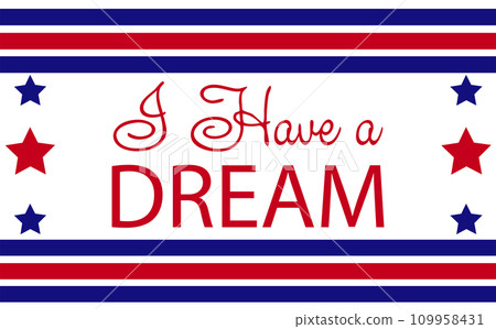 Martin Luther King Jr. Day greeting card design. MLK Day lettering inspirational quote, US flag background 109958431