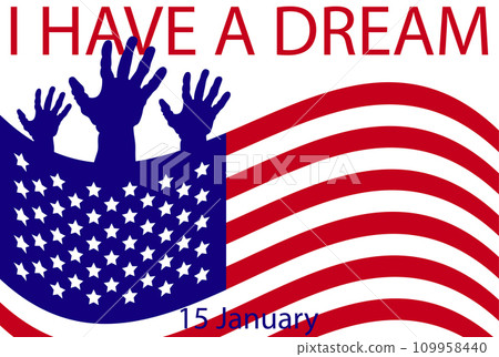 Martin Luther King Jr. Day greeting card design. MLK Day lettering inspirational quote, US flag background Martin Luther King Jr. Day greeting card design. MLK Day lettering inspirational quote, US flag background 109958440