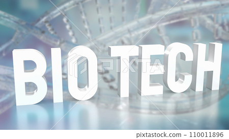 The Biotech and DNA for sci or technology concept 3d rendering The Biotech and DNA for sci or technology concept 3d rendering 110011896