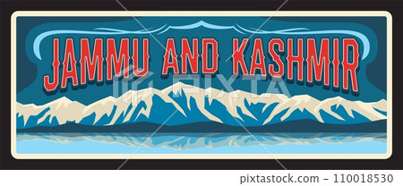 Jammu and Kashmir Indian state retro travel plate, vintage banner. Vector landmark of India, travel destination sign. Retro board, touristic signboard plaque with snowy mountains landscape Jammu and Kashmir Indian state retro travel plate, vintage banner. Vector landmark of India, travel destination sign. Retro board, touristic signboard plaque with snowy mountains landscape 110018530