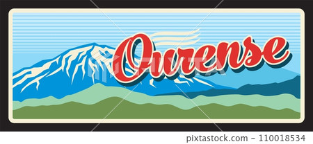 Ourense Spain province tin sign, travel plate. Spain region plate with mountain snowy peak nature landmark, meadow scenery. Orense, autonomous community of Galicia 110018534