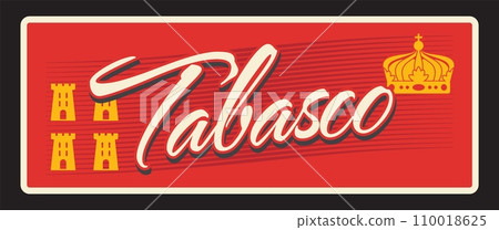 Tabasco estrado or state of Mexican country. Vector travel plate, vintage sign, retro postcard design. Old souvenir plaque with city name and flag of region with golden castle towers 110018625