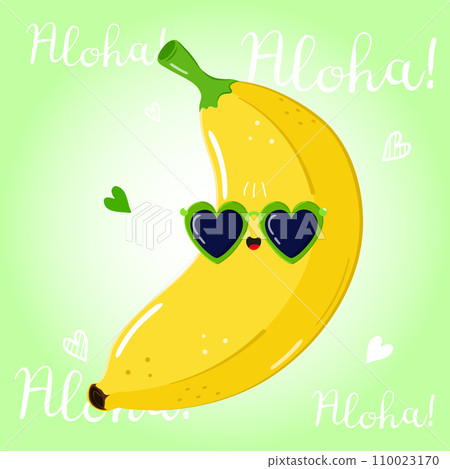 Cute funny Banana character. Vector hand drawn cartoon kawaii character illustration icon. Isolated on green background. Banana character concept. Aloha card 110023170