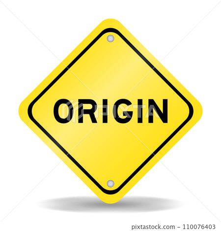 Yellow color transportation sign with word origin on white background Yellow color transportation sign with word origin on white background 110076403