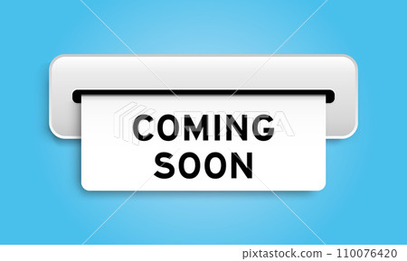 White coupon banner with word coming soon from machine on blue color background 110076420