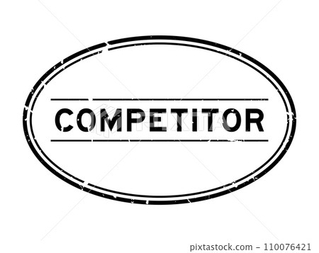 Grunge black competitor word oval rubber seal stamp on white background 110076421