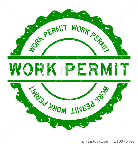 Grunge green work permit word round rubber seal stamp on white background Grunge green work permit word round rubber seal stamp on white background 110076456