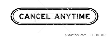Grunge black cancel anytime word rubber seal stamp on white background 110101066