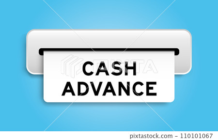White coupon banner with word cash advance from machine on blue color background 110101067
