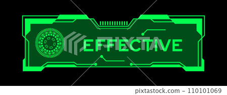 Green color of futuristic hud banner that have word effective on user interface screen on black background Green color of futuristic hud banner that have word effective on user interface screen on black background 110101069