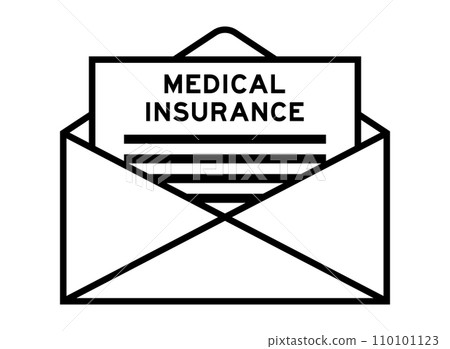 Envelope and letter sign with word medical insurance as the headline Envelope and letter sign with word medical insurance as the headline 110101123