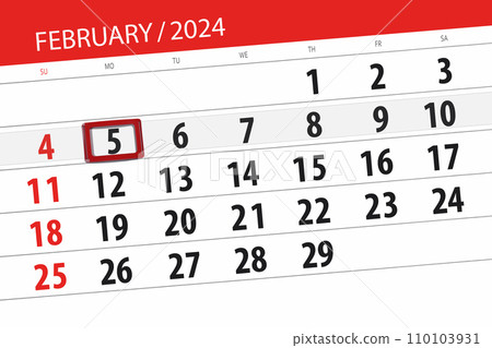 Calendar 2024, deadline, day, month, page, organizer, date, February, monday, number 5 Calendar 2024, deadline, day, month, page, organizer, date, February, monday, number 5 110103931