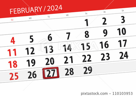 Calendar 2024, deadline, day, month, page, organizer, date, February, tuesday, number 27 110103953