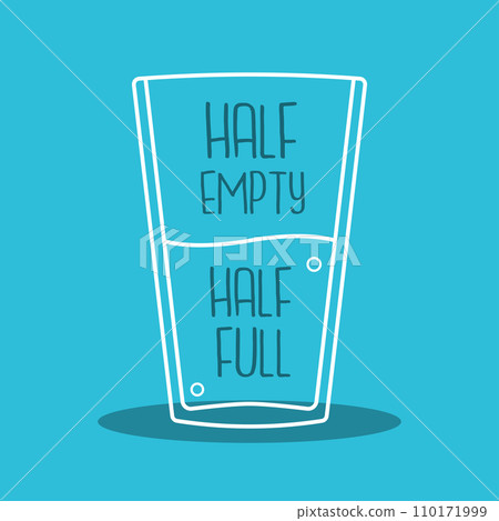 Half empty or half full. Isolated Vector Illustration Half empty or half full. Isolated Vector Illustration 110171999