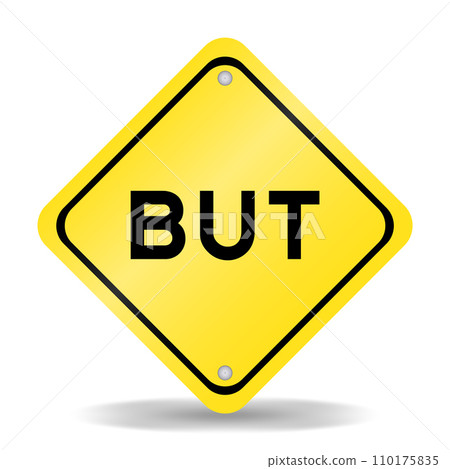 Yellow color transportation sign with word but on white background 110175835