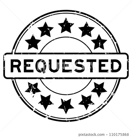 Grunge black requested word with star icon round rubber seal stamp on white background Grunge black requested word with star icon round rubber seal stamp on white background 110175868