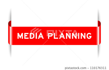 Red color inserted label banner with word media planning on white background Red color inserted label banner with word media planning on white background 110176311