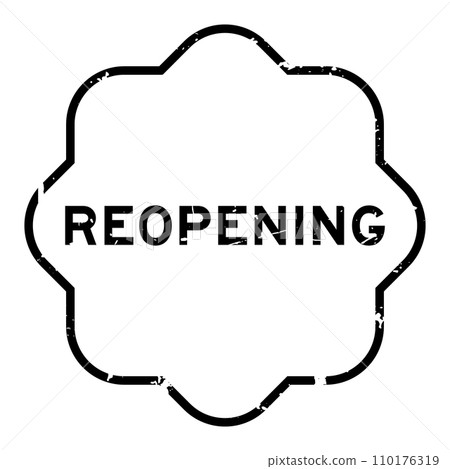 Grunge black reopening word rubber seal stamp on white background 110176319