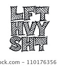 LFT HVY SHT vector lettering 110176356
