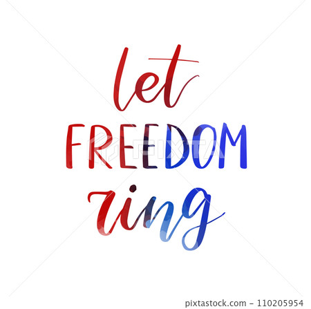 Let freedom ring - handwritten lettering calligraphy. Abstract background with watercolor text in flag colors for United states of America. USA holiday - Independence day(4th of July) 110205954