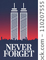 Illustration of Twin Towers with Red 'Never Forget' Typography - Commemorative Artwork 110207555