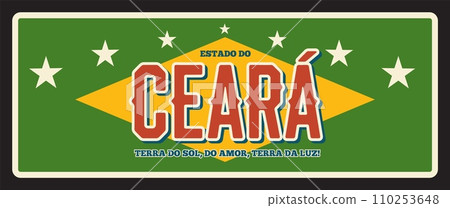 Brazil Ceara state retro travel plate sign, vector metal plaque. Brasil estado or community land metal plate with welcome city tagline, flag. Terra do sol, do amor, terra da luz. Fortaleza capital Brazil Ceara state retro travel plate sign, vector metal plaque. Brasil estado or community land metal plate with welcome city tagline, flag. Terra do sol, do amor, terra da luz. Fortaleza capital 110253648