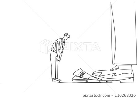 Single continuous line drawing businessman nodded in front of giant foot stepping on stack of banknotes. Request permission from investors to disburse reserve fund. One line design vector illustration Single continuous line drawing businessman nodded in front of giant foot stepping on stack of banknotes. Request permission from investors to disburse reserve fund. One line design vector illustration 110268320
