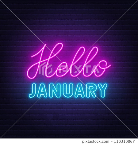 Hello January neon lettering on brick wall background. Hello January neon lettering on brick wall background. 110310867