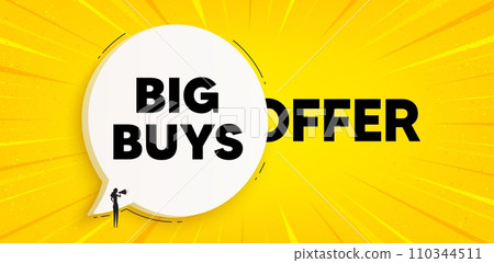 Big buys tag. Chat speech bubble banner. Special offer price sign. Advertising discounts symbol. Big buys speech bubble message. Talk box background. Vector 110344511
