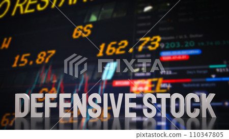 The Defensive stocks word for business concept 3d rendering. The Defensive stocks word for business concept 3d rendering. 110347805