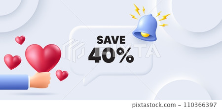 Save 40 percent off tag. Neumorphic background with speech bubble. Sale Discount offer price sign. Special offer symbol. Discount speech message. Banner with 3d hearts. Vector Save 40 percent off tag. Neumorphic background with speech bubble. Sale Discount offer price sign. Special offer symbol. Discount speech message. Banner with 3d hearts. Vector 110366397