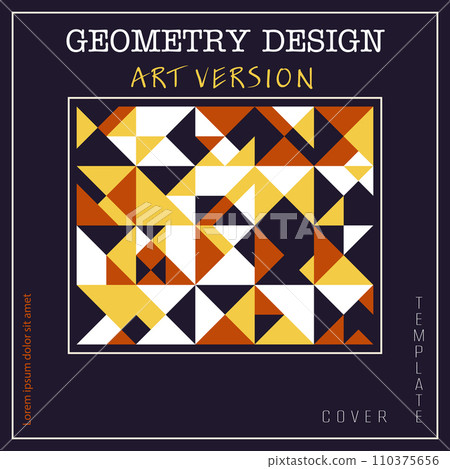 A pattern of triangles of figures. Bauhaus-style ornament. Template for modern posters, posters, covers, postcards, business cards. Creative style for creative ideas and design A pattern of triangles of figures. Bauhaus-style ornament. Template for modern posters, posters, covers, postcards, business cards. Creative style for creative ideas and design 110375656