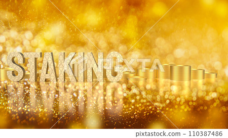 The staking text refers to the process of actively participating in a blockchain network  3d rendering. 110387486