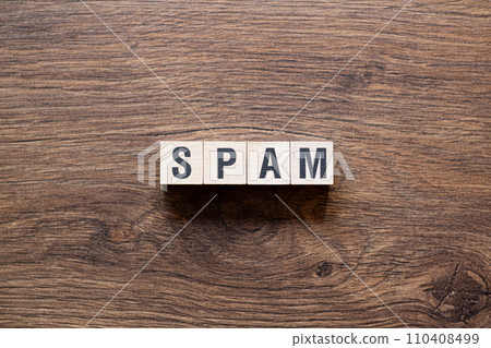 Spam - word concept on building blocks, text Spam - word concept on building blocks, text 110408499