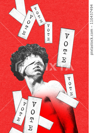 Man with covered eyes and vote words around. Blindly voting for candidate. Contemporary art collage. Election day. Poster Man with covered eyes and vote words around. Blindly voting for candidate. Contemporary art collage. Election day. Poster 110437494