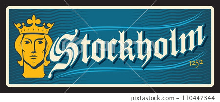 Stockholm capital city of Sweden. Vector travel plate or sticker, vintage tin sign, retro vacation postcard or journey signboard, luggage tag. Scandinavian town plaque with year of foundation 110447344