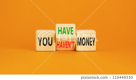 You have or not money symbol. Concept word You have or have not money on beautiful wooden cubes. Beautiful orange table orange background. Business and you have or not money concept. Copy space. You have or not money symbol. Concept word You have or have not money on beautiful wooden cubes. Beautiful orange table orange background. Business and you have or not money concept. Copy space. 110449330
