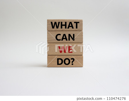 What can we do symbol. Wooden blocks with words What can we do. Beautiful white background. Business and What can we do concept. Copy space. What can we do symbol. Wooden blocks with words What can we do. Beautiful white background. Business and What can we do concept. Copy space. 110474276