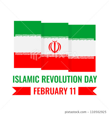 Iran Islamic Revolution Day typography poster with flag. Iranian National holiday on February 11. Vector template for banner, flyer, etc. Iran Islamic Revolution Day typography poster with flag. Iranian National holiday on February 11. Vector template for banner, flyer, etc. 110502925
