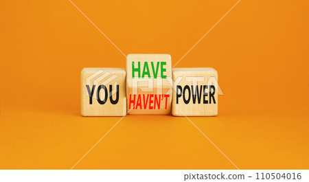 You have or not power symbol. Concept word You have or have not power on beautiful wooden cubes. Beautiful orange table orange background. Business and you have or not power concept. Copy space. You have or not power symbol. Concept word You have or have not power on beautiful wooden cubes. Beautiful orange table orange background. Business and you have or not power concept. Copy space. 110504016