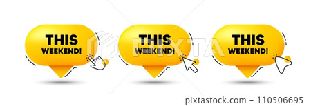 This weekend tag. Click here buttons. Special offer sign. Sale promotion symbol. This weekend speech bubble chat message. Talk box infographics. Vector 110506695