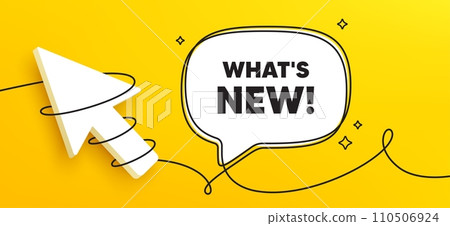Whats new tag. Continuous line chat banner. Special offer sign. New arrivals symbol. Whats new speech bubble message. Wrapped 3d cursor icon. Vector 110506924