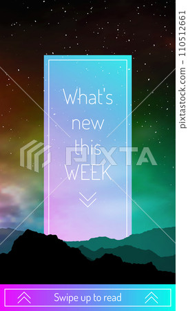 What new on this week blog post design with swipe up. Colorful deep space background with universe. Night sky with mountains silhouette vector illustration. UI UX design for mobile application. 110512661