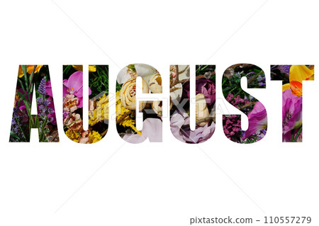 Word August from a colorful flowers. word isolated on white background 110557279