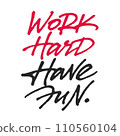 Work Hard Have Fun 110560104