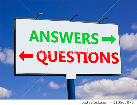 Questions and answers symbol. Concept word Questions Answers on beautiful billboard with two arrows. Beautiful blue sky with clouds background. Business questions and answers concept. Copy space. Questions and answers symbol. Concept word Questions Answers on beautiful billboard with two arrows. Beautiful blue sky with clouds background. Business questions and answers concept. Copy space. 110563076