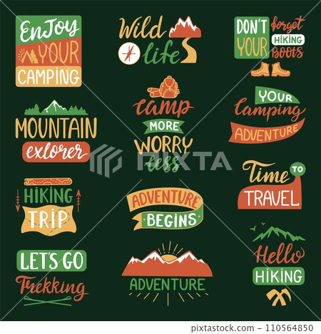 Hiking lettering phrases. Positive camping slogans, adventure on nature motivational prints for mug or t-shirt. Hand drawn neoteric vector quotes Hiking lettering phrases. Positive camping slogans, adventure on nature motivational prints for mug or t-shirt. Hand drawn neoteric vector quotes 110564850