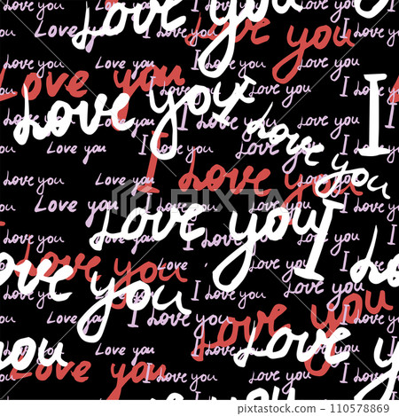 Seamless pattern, text I love you, hand written words, pink hearts. Sketch, doodle, lettering, happy valentines day. Vector illustration black background 110578869