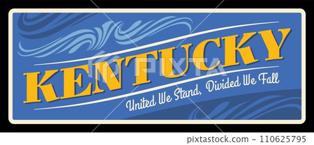 Vintage banner Kentucky, retro travel plate of american states, vector vintage board, signboard. United we stand, divided we fall quote, touristic landmark plaque. Frankfort capital, Louisville 110625795